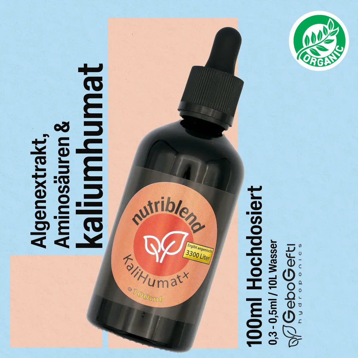 Flasche NutriBlend KaliHumat+ mit Kaliumhumat, Algenextrakt und Aminosäuren, 100 ml hochdosiert. Etikett mit Dosierempfehlung und organischem Siegel, Gebo Gefti Hydroponics Branding.